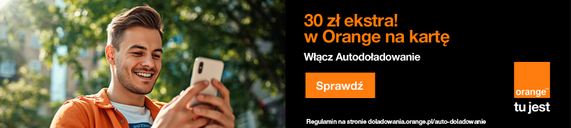 Autodoładowanie Orange - promocja 30 zł ekstra.